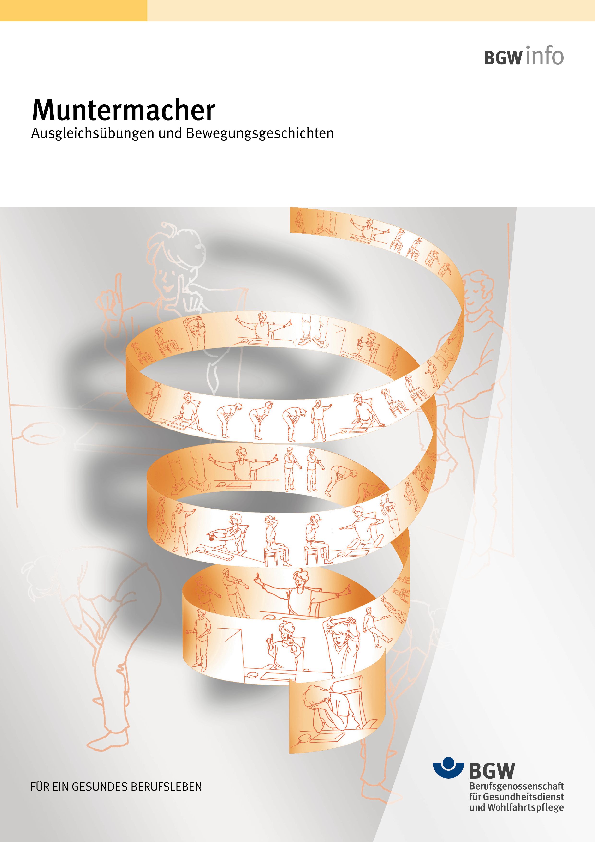 Titel: Muntermacher - Ausgleichsübungen und Bewegungsgeschichten - Papierspirale mit Illustrationen von Personen, die gymnastische Übungen machen