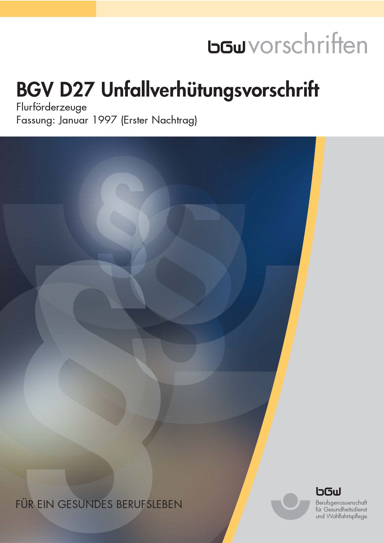 Titelbild: BGV D27 Unfallverhütungsvorschrift.