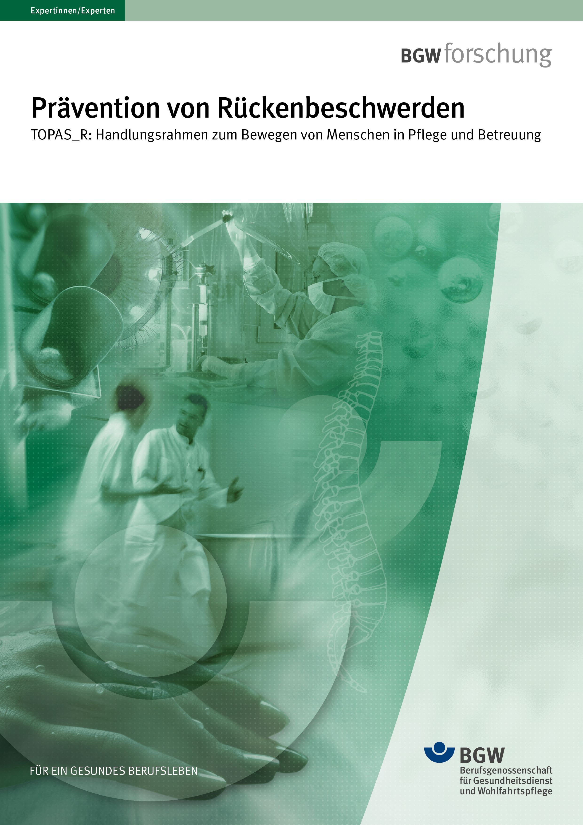 Titel: Prävention von Rückenbeschwerden: TOPAS_R: Handlungsrahmen zum Bewegen von Menschen in Pflege und Betreuung