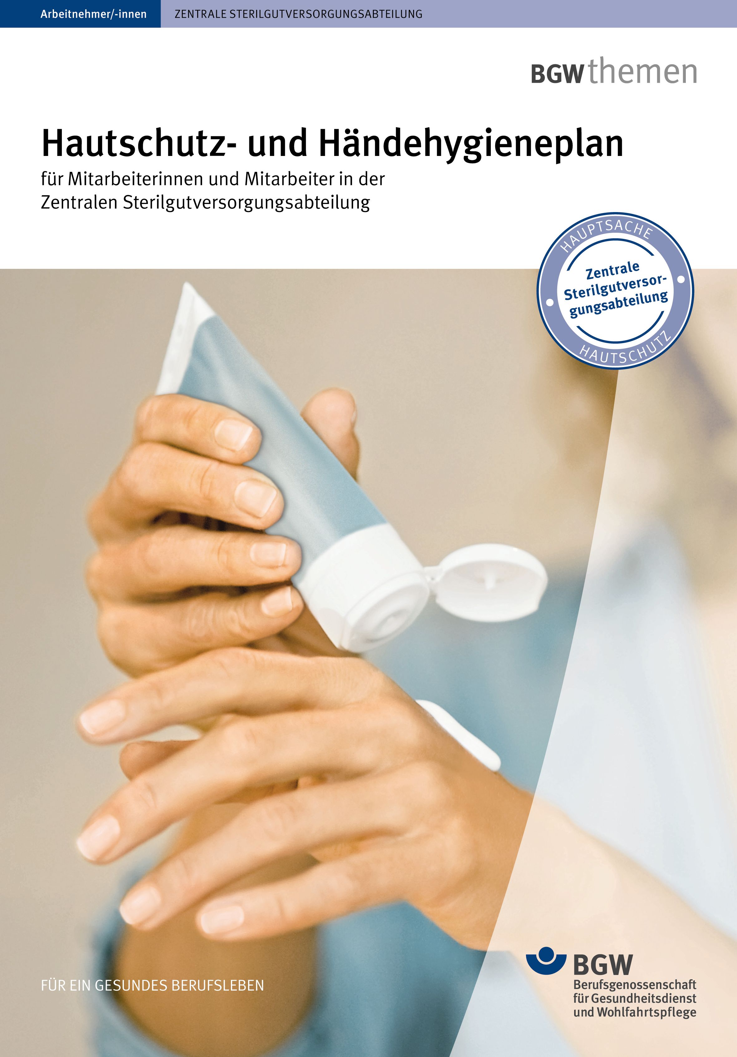 Titelbild: Hautschutz- und Händehygieneplan für Mitarbeiterinnen und Mitarbeiter in der Zentralen Sterilgutversorgungsabteilung