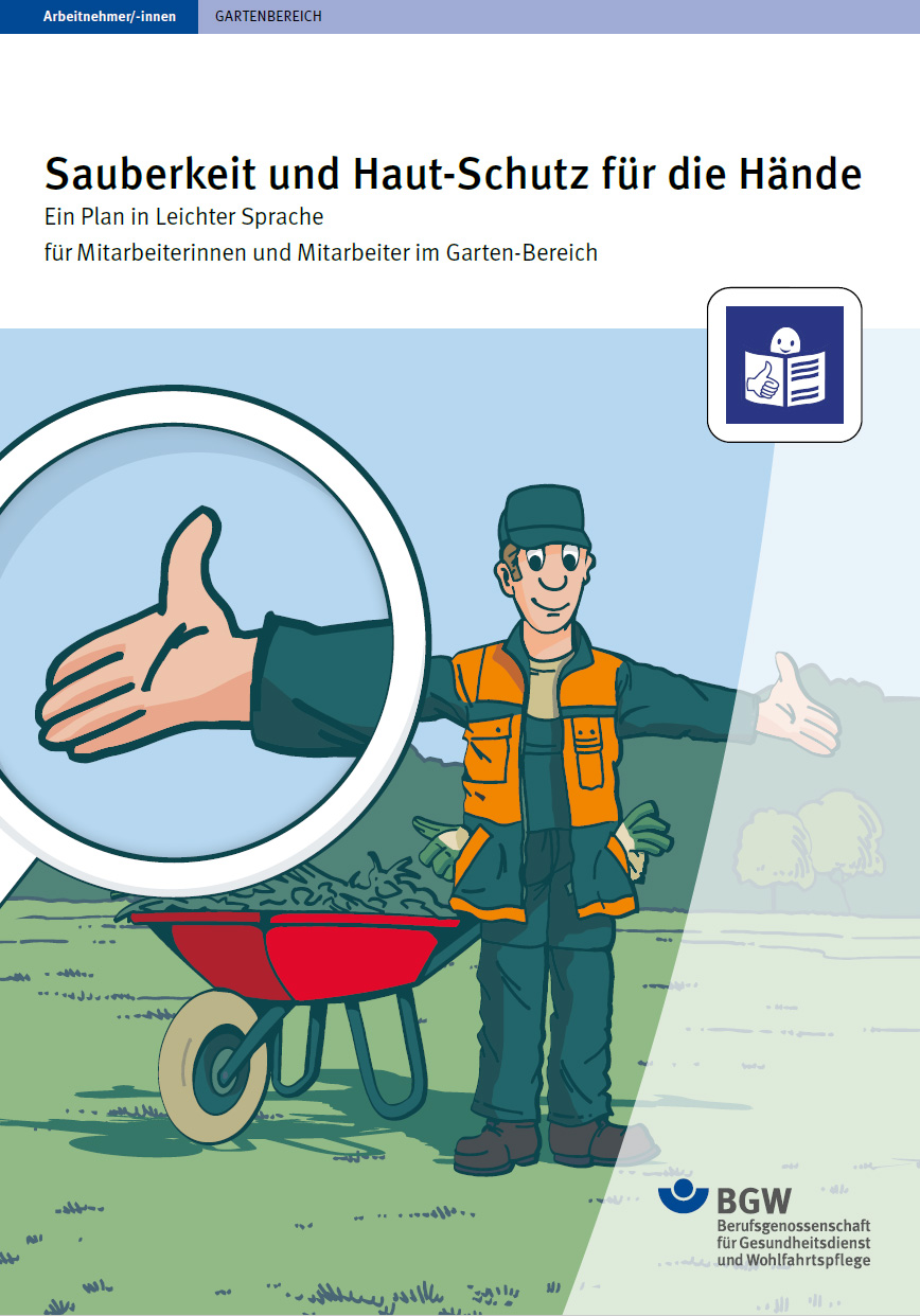 Titel: Hautschutz- und Hände-Hygiene-Plan in Leichter Sprache für Mitarbeiterinnen und Mitarbeiter im Garten-Bereich - Illustration: Mann mit Schubkarre breitet die Arme aus, eine Hand ist unter einer Lupe vergrößert