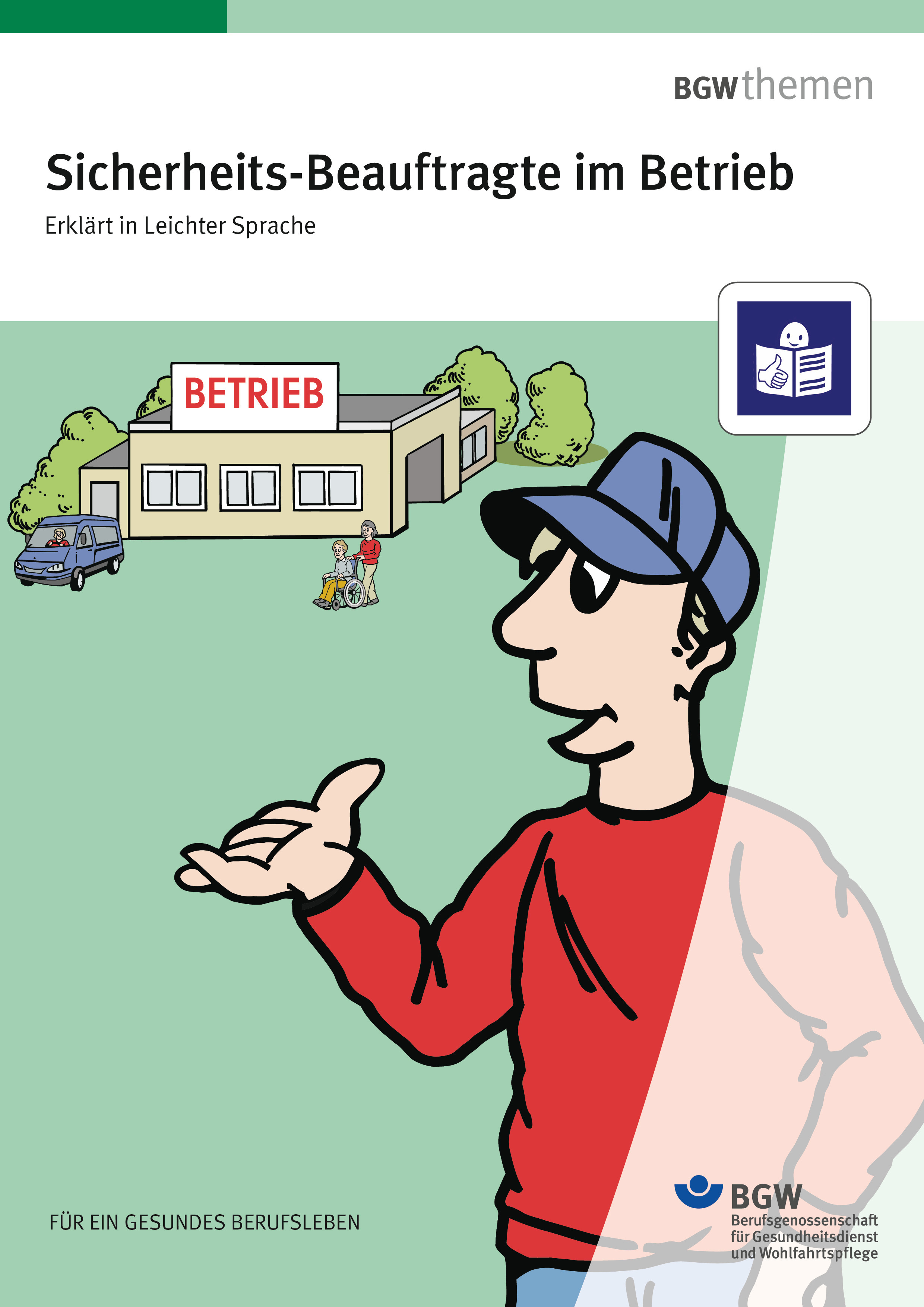 Titel: Sicherheits-Beauftragte im Betrieb - Erklärt in Leichter Sprache - Illustration Werkstattmitarbeiter steht vor einer Werkstatt für Menschen mit Behinderung