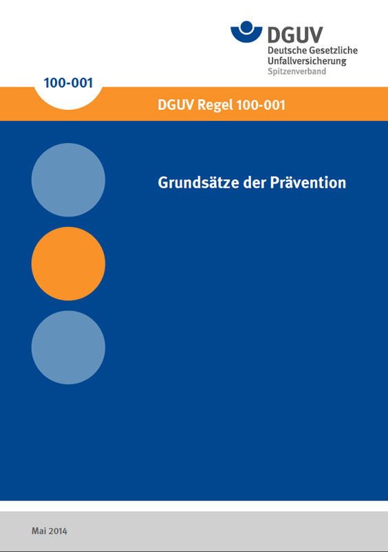 Titel: DGUV Regel 100-001 - Grundsätze der Prävention