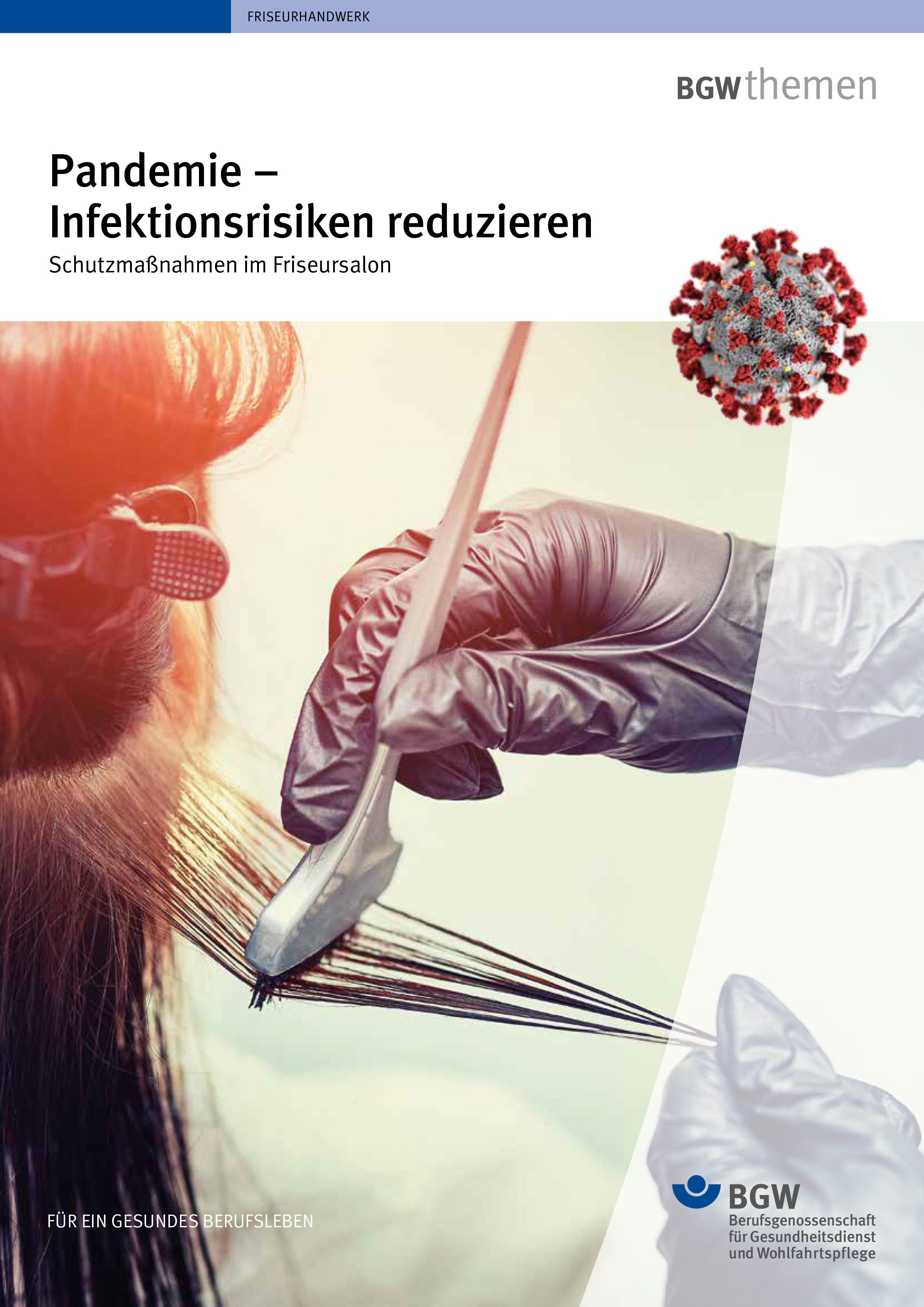 Titel des Aushangs "Pandemie - Infektionsrisiken reduzieren" - Hände mit Einmalhandschuhen färben Haarsträhnen