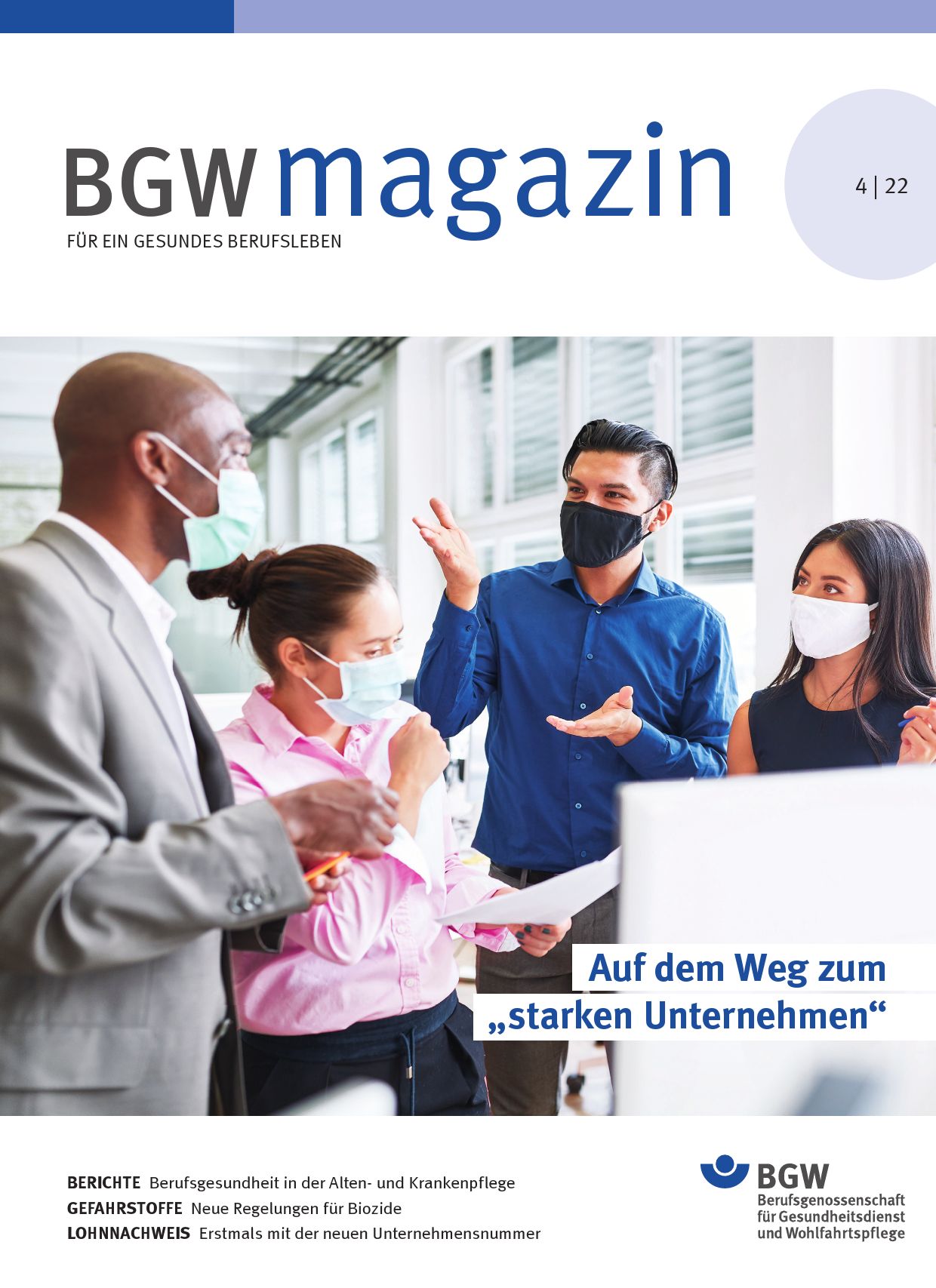 Titelseite BGW magazin 4/2022 - mit dem Titelthema "Auf dem Weg zum 'starken Unternehmen'", das Bild dazu zeigt eine Gruppe von Menschen im Gespräch
