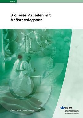 Titelbild Broschüre BGW 09-19-043 Sicheres Arbeiten mit Anästhesiegasen