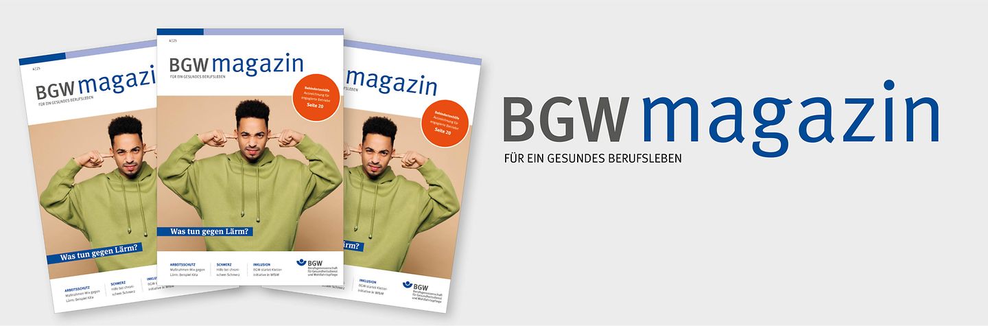 Drei nebeneinander aufgefächerte BGW magazine, Ausgabe 4/2025, rechts davon Schriftzug BGW magazin