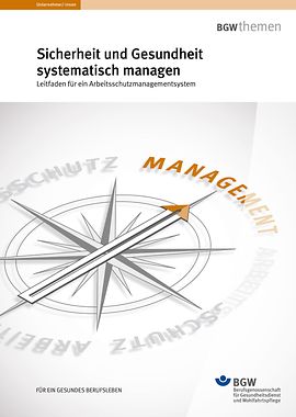 Titel: Sicherheit und Gesundheit systematisch managen - Kompass mit Nadel auf "Management"