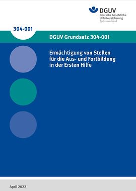 Titelbild: BGG/GUV-G 948 - Ermächtigung von Stellen für die Aus- und Fortbildung in der Ersten Hilfe