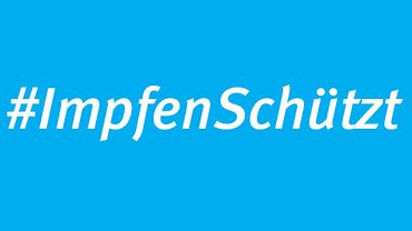 Schriftgrafik: #ImpfenSchützt