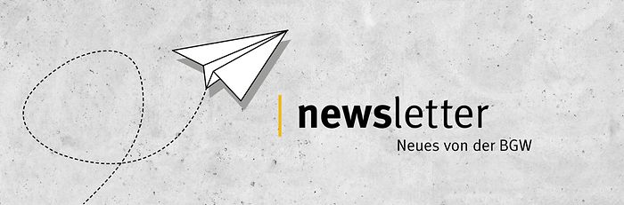 Ein Papierflieger vor grauem Hintergrund, Text: Newsletter: Neues von der BGW