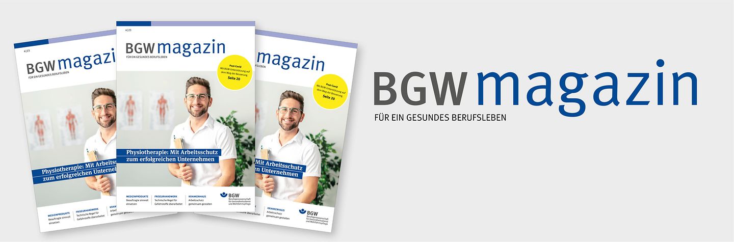 Logo BGW magazin mit Claim "Für ein gesundes Berufsleben" und 3 gleiche Titelseiten der Ausgabe 4/2023